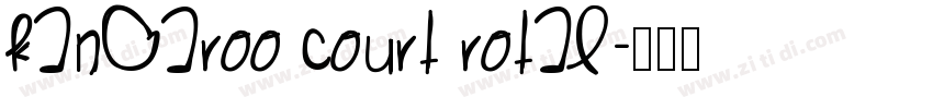 Kangaroo Court Rotal字体转换
